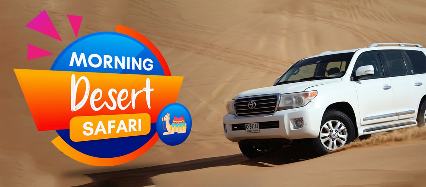 Morning Desert Safari Dubai